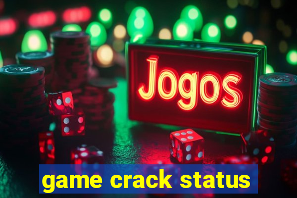 game crack status